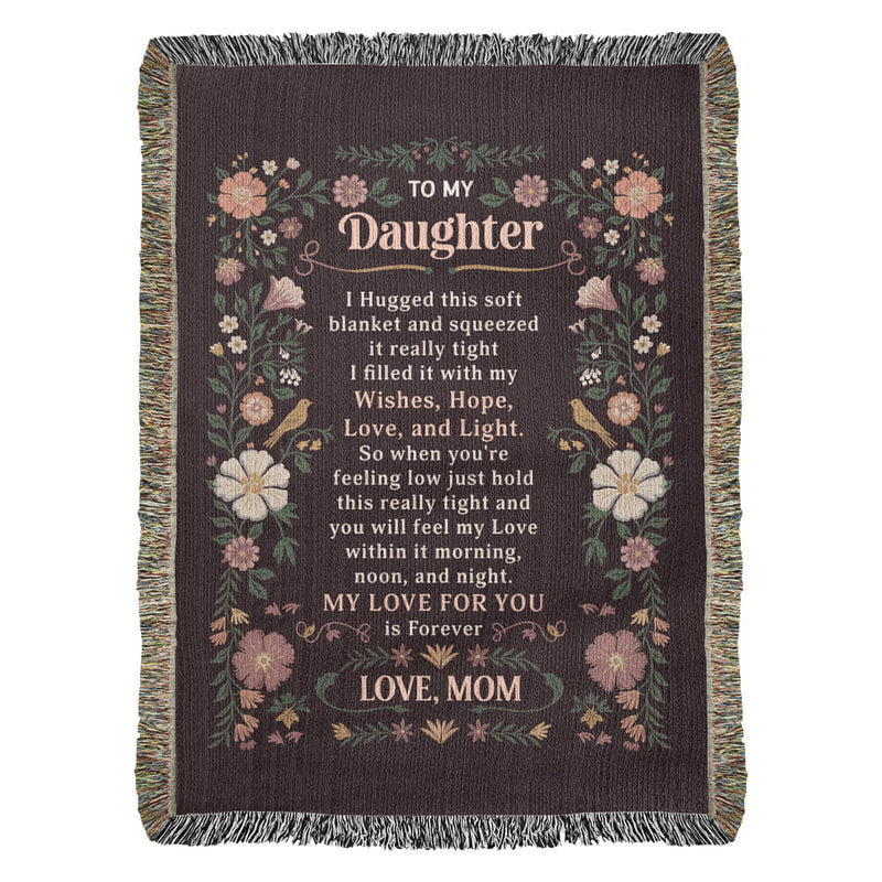 Havijo To My Daughter heirloom blanket with soft fabric and embroidered message, perfect for gifting or keepsake.
